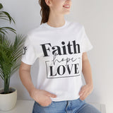 Faith, Hope, Love women's t-shirt