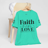 Faith, Hope, Love women's t-shirt