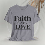 Faith, Hope, Love women's t-shirt