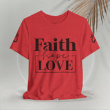 Faith, Hope, Love women's t-shirt
