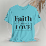 Faith, Hope, Love women's t-shirt