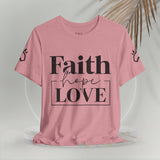 Faith, Hope, Love women's t-shirt