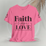 Faith, Hope, Love women's t-shirt