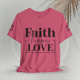 Faith, Hope, Love women's t-shirt