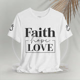 Faith, Hope, Love women's t-shirt