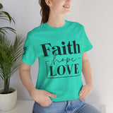 Faith, Hope, Love women's t-shirt