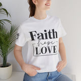 Faith, Hope, Love women's t-shirt